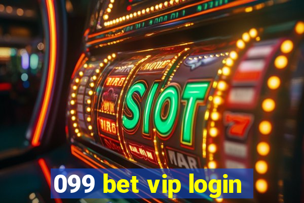 099 bet vip login